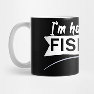 I’m hooked on fishing Mug